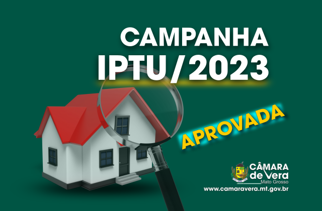 Campanha do IPTU 2023 é aprovada na Câmara